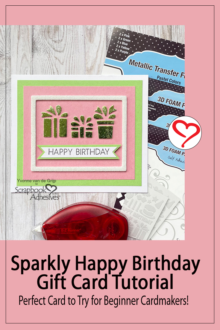 Sparkly Happy Birthday Gift Card by Yvonne van de Grijp for Scrapbook Adhesives by 3L Pinterest 