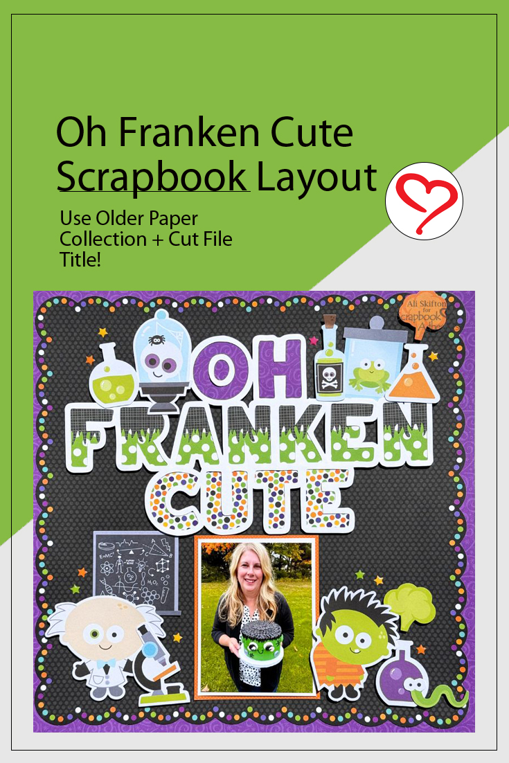 Oh Franken Cute Layout by Ali Skifton for Scrapbook Adhesives by 3L Pinterest