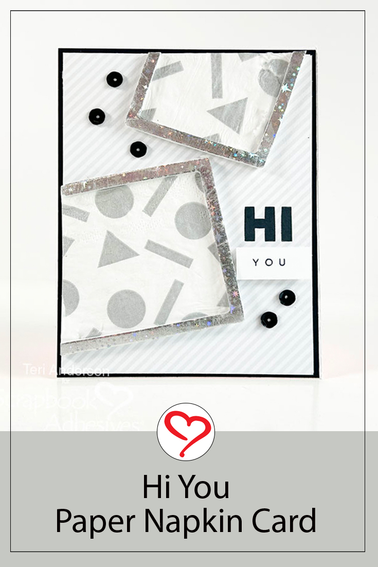 Hi You Paper Napkin Card by Teri Anderson for Scrapbook Adhesives by 3L Pinterest 