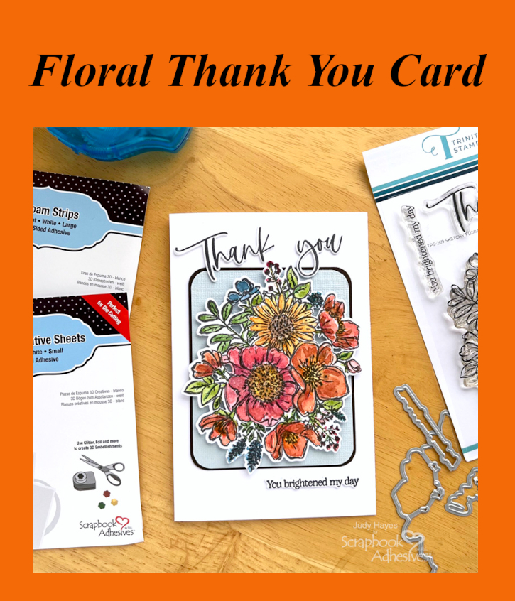 Floral Thank You Card by Judy Hayes for Scrapbook Adhesives by 3L Pinterest 