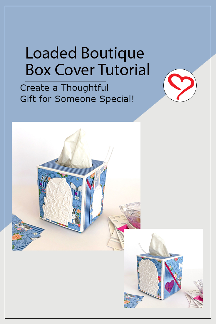 Loaded Boutique Box by Margie Higuchi for Scrapbook Adhesives by 3L Pinterest