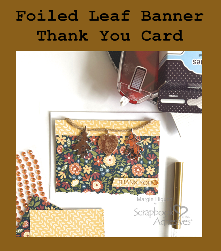 Leaf Banner Thank You Card by Margie Higuchi for Scrapbook Adhesives by 3L Pinterest 