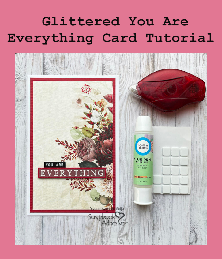 Glittered You are Everything Card by Yvonne van de Grijp for Scrapbook Adhesives by 3L Pinterest 