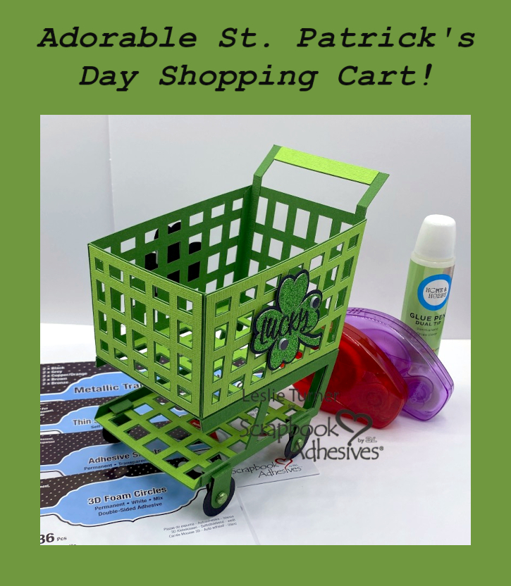 St. Patrick's Day Shopping Cart by Leslie Turner for Scrapbook Adhesives by 3L Pinterest