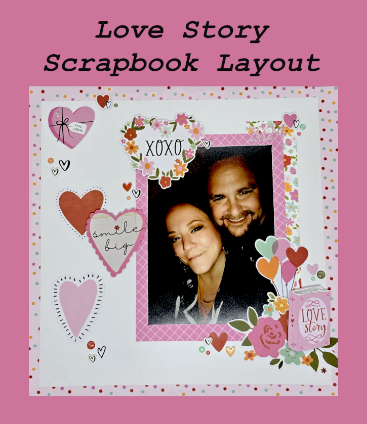 Love Story Layout by Kristin Rizzo for Scrapbook Adhesives by 3L Pinterest