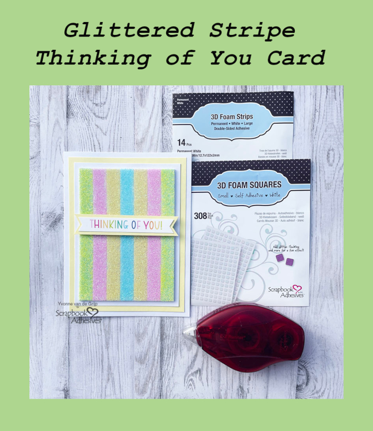 Glittered Stripe Thinking of You Card by Yvonne van de Grijp for Scrapbook Adhesives by 3L Pinterest 