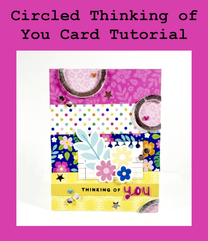 Circled Thinking of You Card by Teri Anderson for Scrapbook Adhesives by 3L Pinterest 