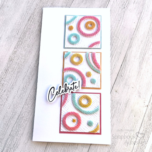 Glazed Circles Celebrate Card by Judy Hayes for Scrapbook Adhesives by 3L 