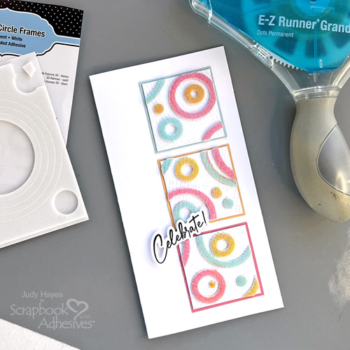 Glazed Circles Celebrate Card by Judy Hayes for Scrapbook Adhesives by 3L 