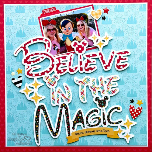Believe in the Magic Layout by Ali Skifton for Scrapbook Adhesives by 3L 