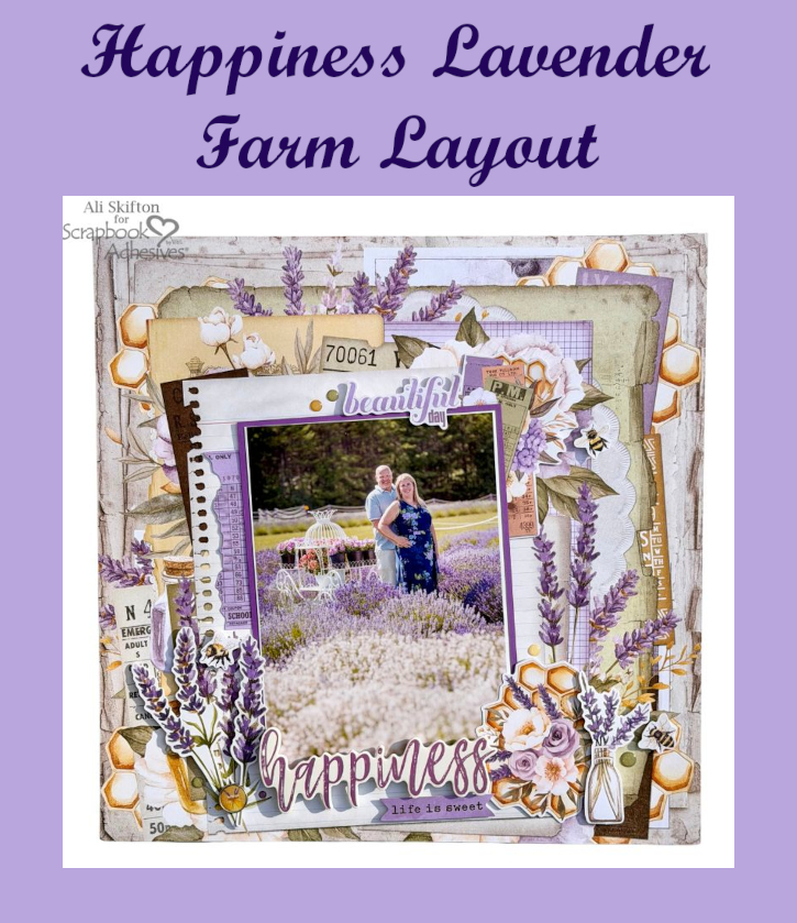 Happiness Lavender Farm Layout by Ali Skifton for Scrapbook Adhesives by 3L Pinterest 