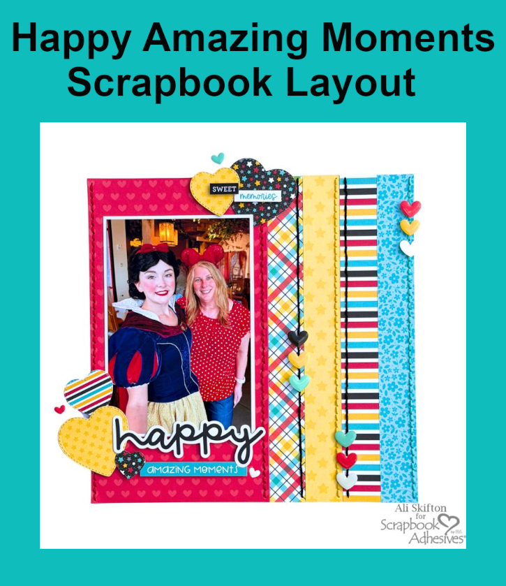 Happy Amazing Moments Layout by Ali Skifton for Scrapbook Adhesives by 3L Pinterest