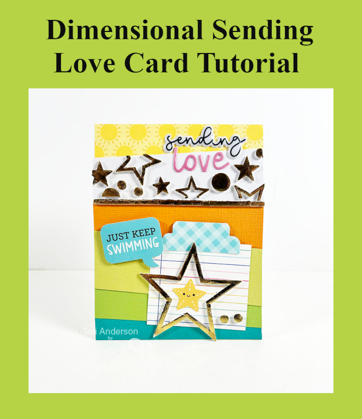 Dimensional Sending Love Card by Teri Anderson for Scrapbook Adhesives by 3L Pinterest