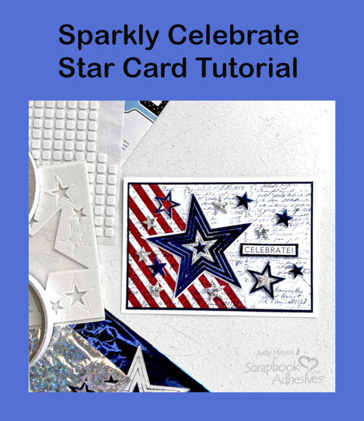 Sparkly Celebrate Stars Card by Judy Hayes for Scrapbook Adhesives by 3L Pinterest