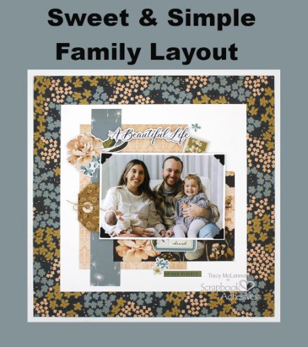 Sweet and Simple Family Layout by Tracy McLennon for Scrapbook Adhesives by 3L Pinterest