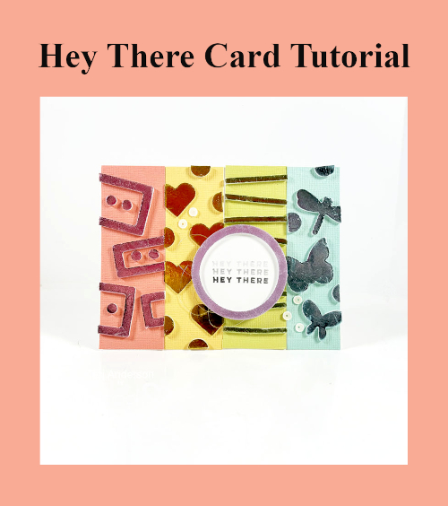 Hey There Card by Teri Anderson for Scrapbook Adhesives by 3L Pinterest