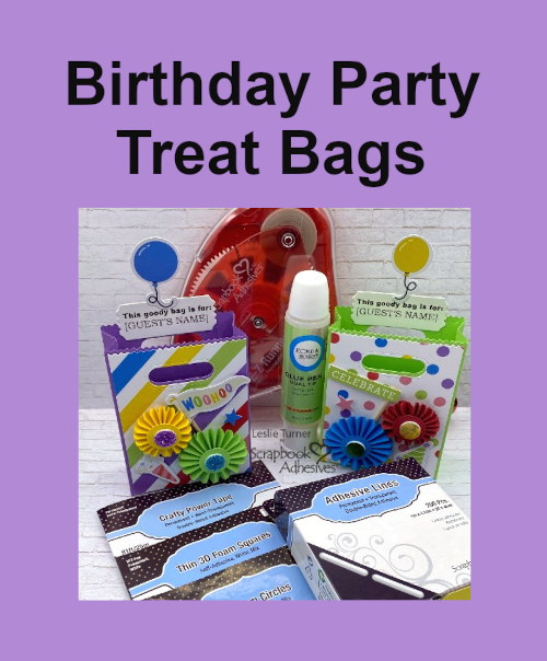 Birthday Party Treat Bags by Leslie Turner for Scrapbook Adhesives by 3L Pinterest