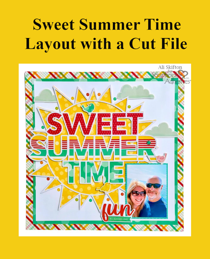 Sweet Summer Time Layout by Ali Skifton for Scrapbook Adhesives by 3L Pinterest