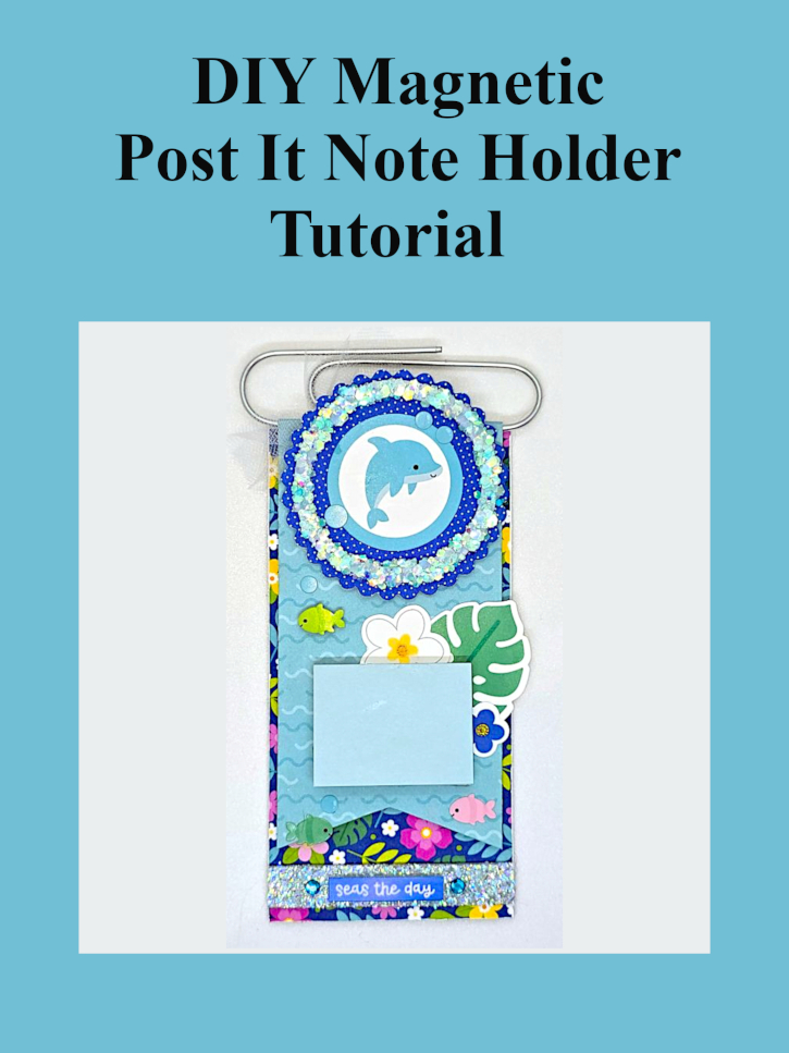 Magnetic Post It Note Holder by Kristin Rizzo for Scrapbook Adhesives by 3L Pinterest 