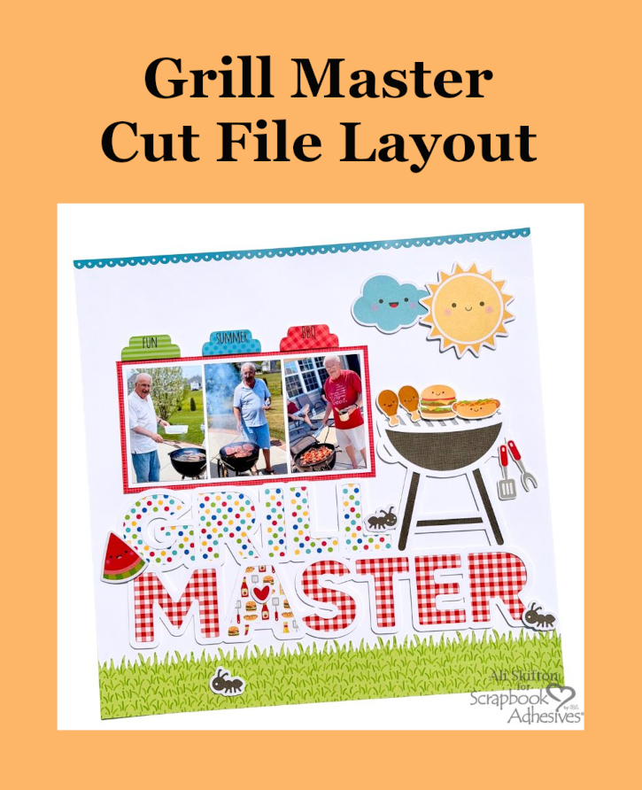 Grill Master Layout by Ali Skifton for Scrapbook Adhesives by 3L Pinterest