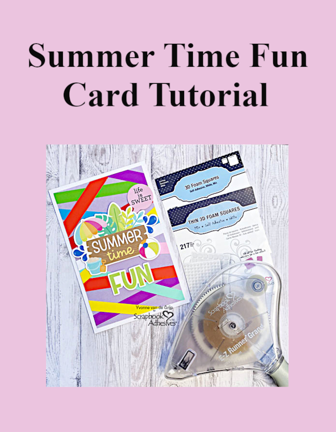 Summertime Fun Card by Yvonne van de Grijp for Scrapbook Adhesives by 3L Pinterest