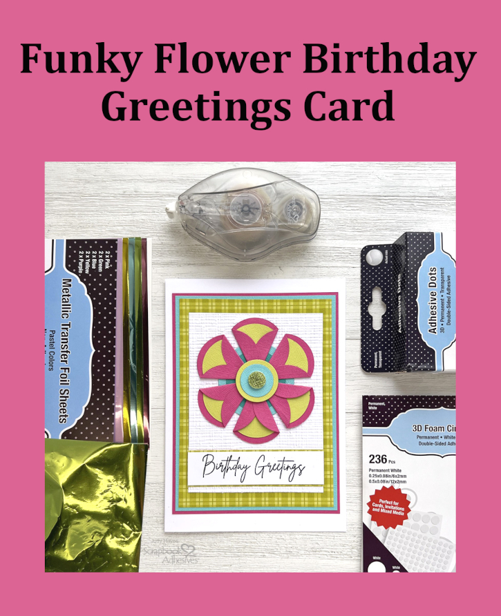 Funky Flower Birthday Greetings by Judy Hayes for Scrapbook Adhesives by 3L Pinterest 