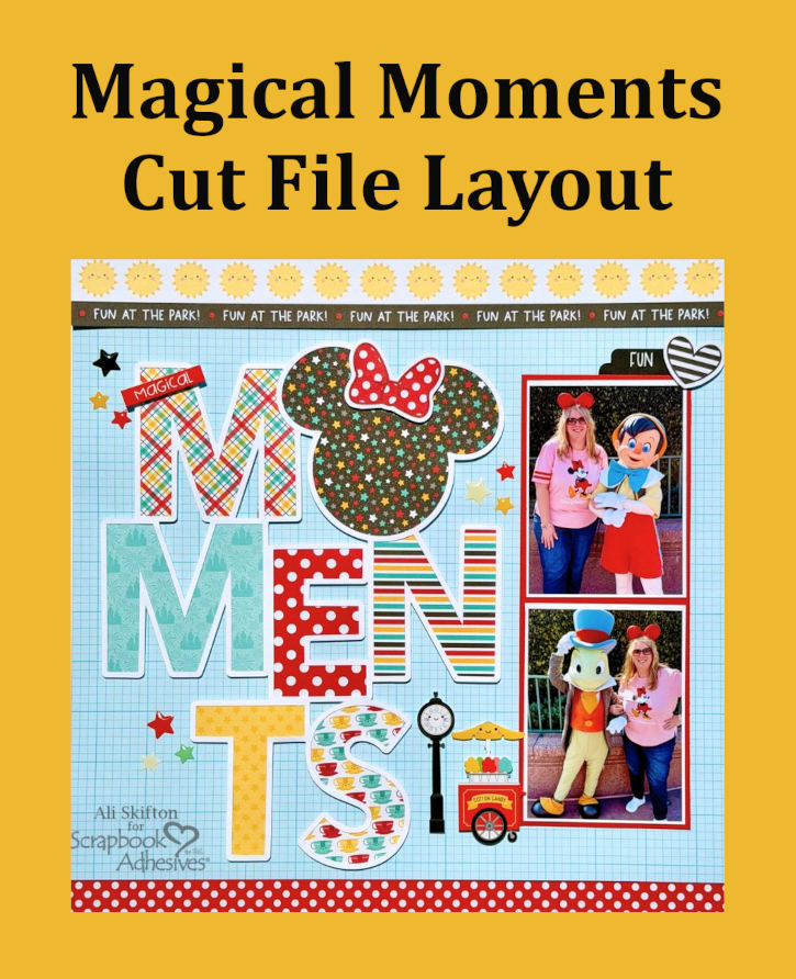 Magical Moments Layout by Ali Skifton for Scrapbook Adhesives by 3L 