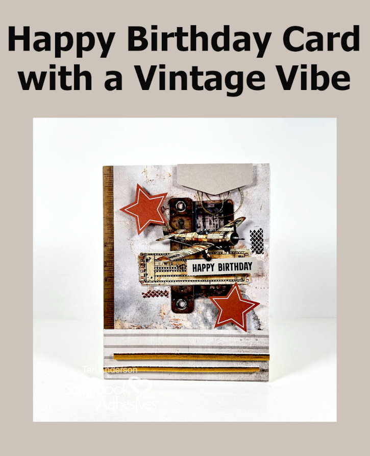 Birthday Card with a Vintage Vibe by Teri Anderson for Scrapbook Adhesives by 3L Pinterest 