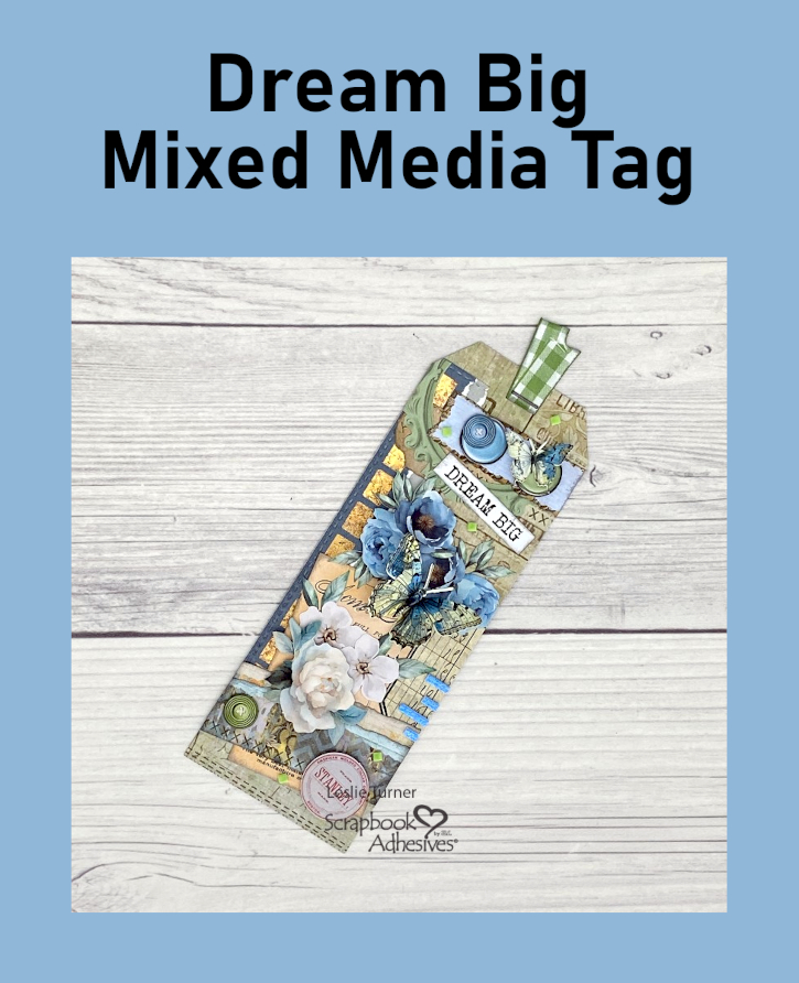Dream Big Mixed Media Tag by Leslie Turner for Scrapbook Adhesives by 3L Pinterest
