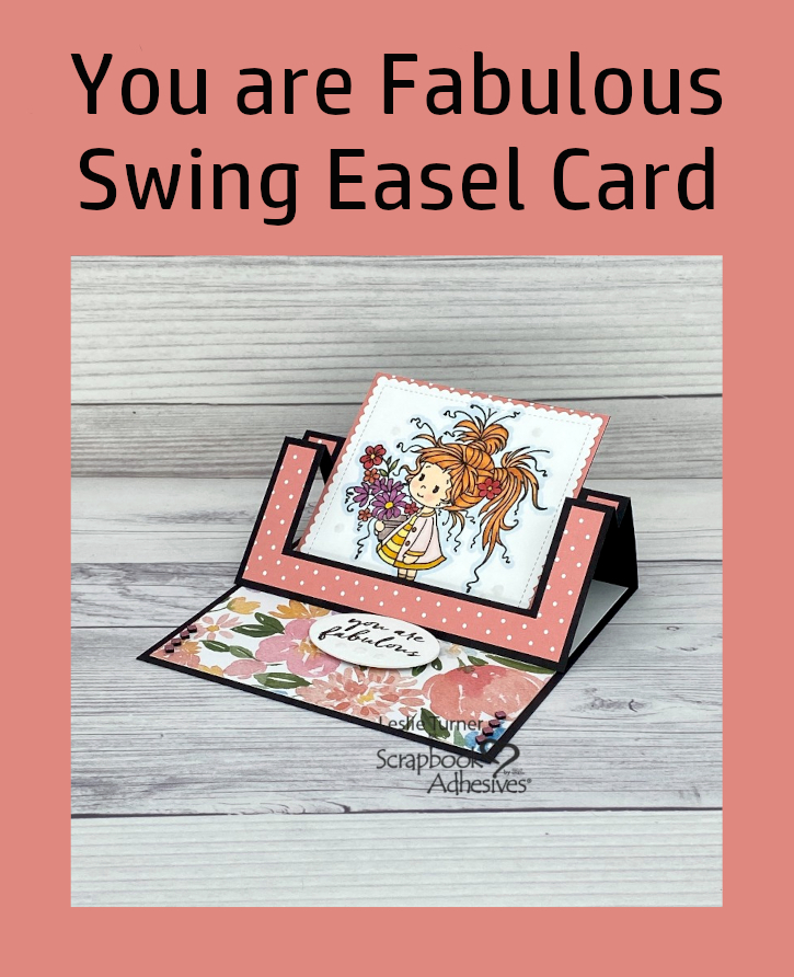 Fabulous Swing Easel Card by Leslie Turner for Scrapbook Adhesives by 3L Pinterest 