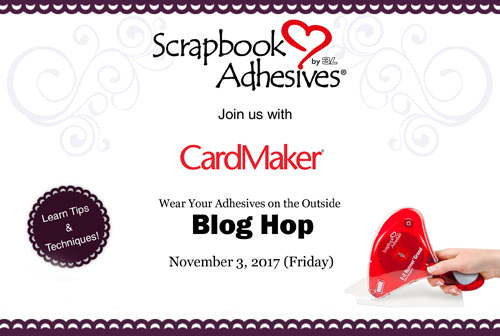  Blog Hop CardMaker Magazine - Scrapbook Adhesives by 3L NOV17